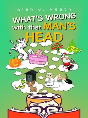 cover image of WHAT'S WRONG with that MAN'S HEAD
